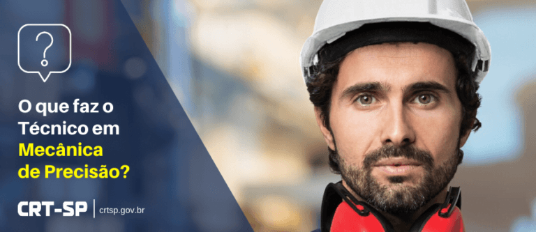 Série “Profissões Técnicas”: Técnico em Mecânica de Precisão | CRT-SP